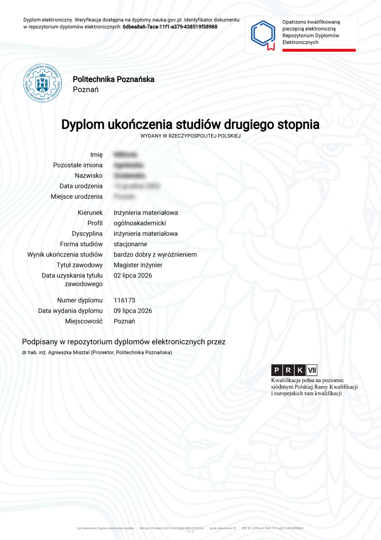 Elektroniczny dyplom ukończenia studiów drugiego stopnia na Politechnice Poznańskiej, kierunek inżynieria materiałowa, z tytułem magister inżynier.