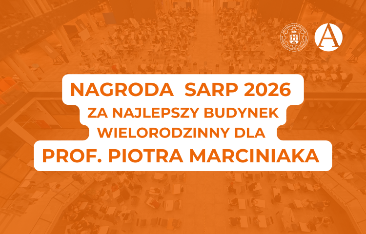 Grafika informacyjna na pomarańczowym tle z napisem „NAGRODA SARP 2026 ZA NAJLEPSZY BUDYNEK WIELORODZINNY DLA PROF. PIOTRA MARCINIAKA”