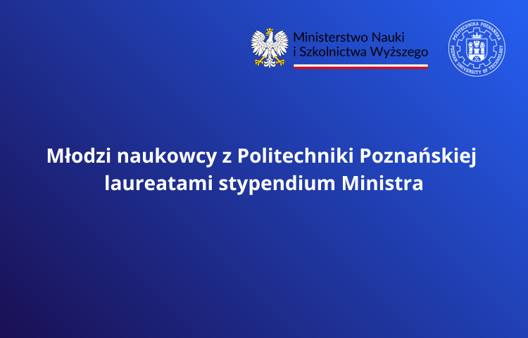 Młodzi naukowcy laureatami stypendium Ministra