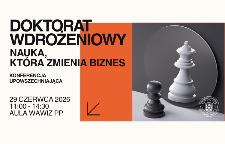 Grafika promująca konferencję „Doktorat wdrożeniowy – nauka, która zmienia biznes”, planowaną na 29 czerwca 2026 r. w Auli WAWIZ PP.