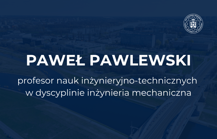 prof. dr hab. inż. Paweł Pawlewski