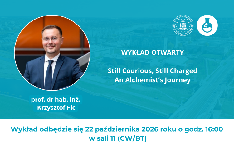 Grafika zapowiadająca wykład otwarty w niebiesko-morskiej tonacji z widokiem z góry na kampus uczelni. Po lewej stronie znajduje się portret prelegenta w okrągłej ramce,, a po prawej ikona kolby chemicznej oraz napis z tytułem wykładu.