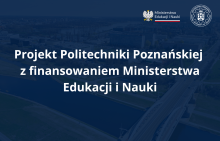 Grafika z białym napism Projekt PP z finansowaniem Ministerstwa Edukacji i Nauki, na grantowym tle, logo PP i MEiN w proawym rogu