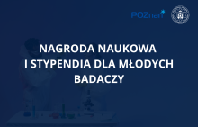 Nagroda Naukowa i stypendia dla młodych badaczy