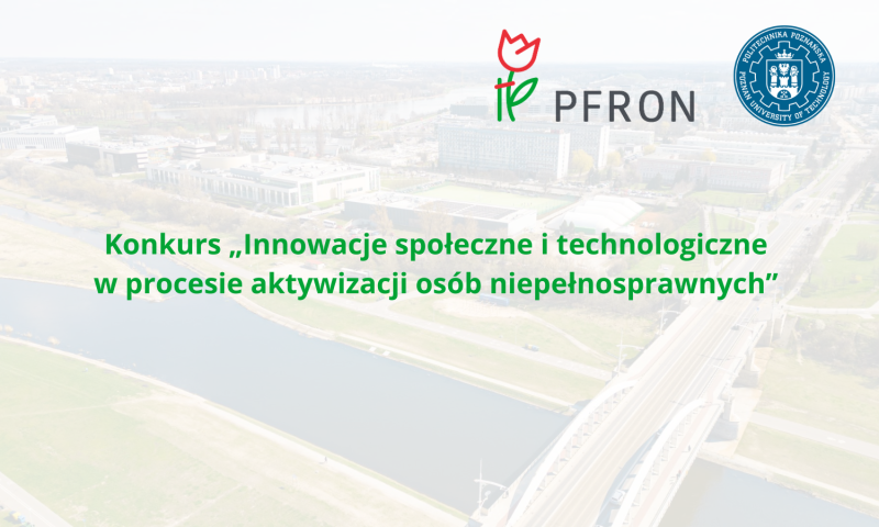 nazwa konkursu, logo PP, logo PFRON, w tle kampus PP