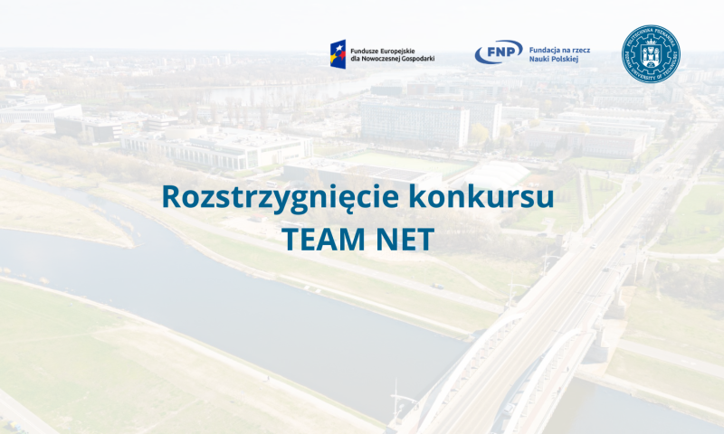 logo PP, FNP, FENG, napisz o rozstrzygnięciu konkursu TEAM NET, w tle kampus PP